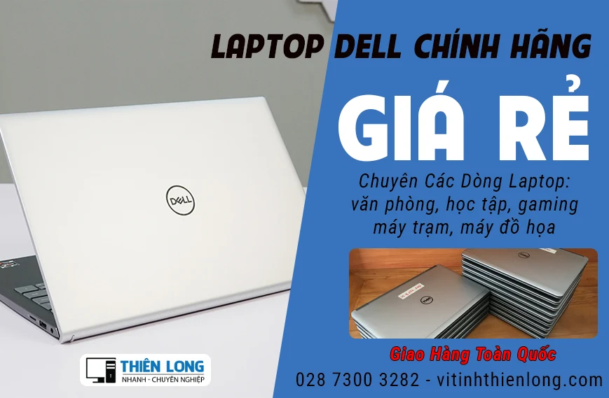 Laptop Dell Giá Rẻ | Vi Tính Thiên Long